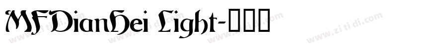 MFDianHei Light字体转换